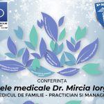 Conferința „Zilele medicale Dr. Mircia Iorga” – Medicul de familie – practician și manager
